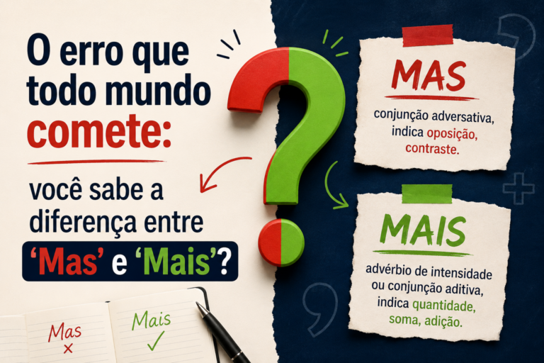 O erro que todo mundo comete: você sabe a diferença entre ‘Mas’ e ‘Mais’?